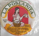 LA POBLANITA TORTILLA 32OZ
