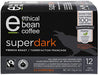 ETHICAL BEAN COFFEE, SUPER DARK K-CUP TORRÉFACTION FRANÇAISE BIOLOGIQUE, 12 UNITÉS